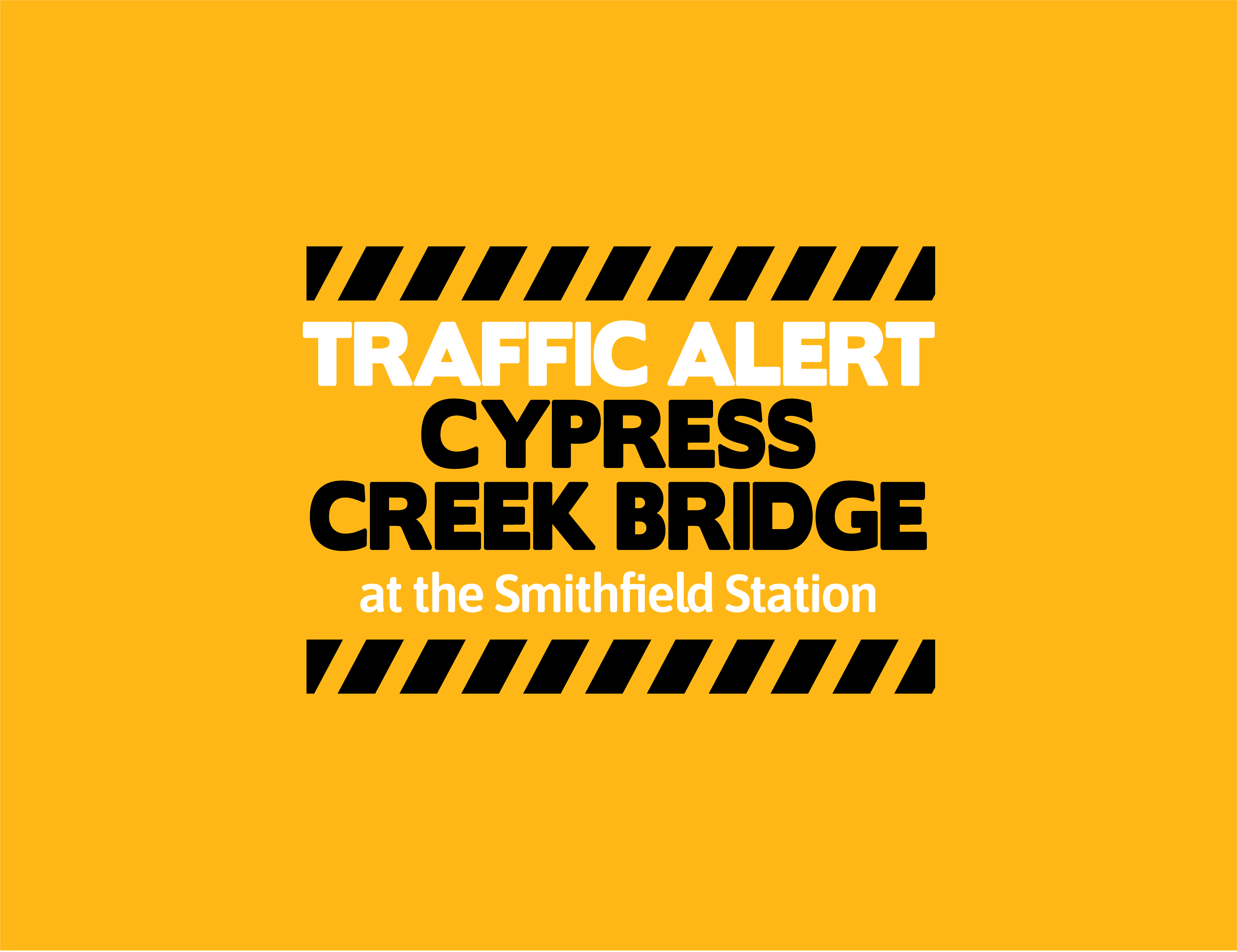 Travel Advisory  Cypress Creek Bridge