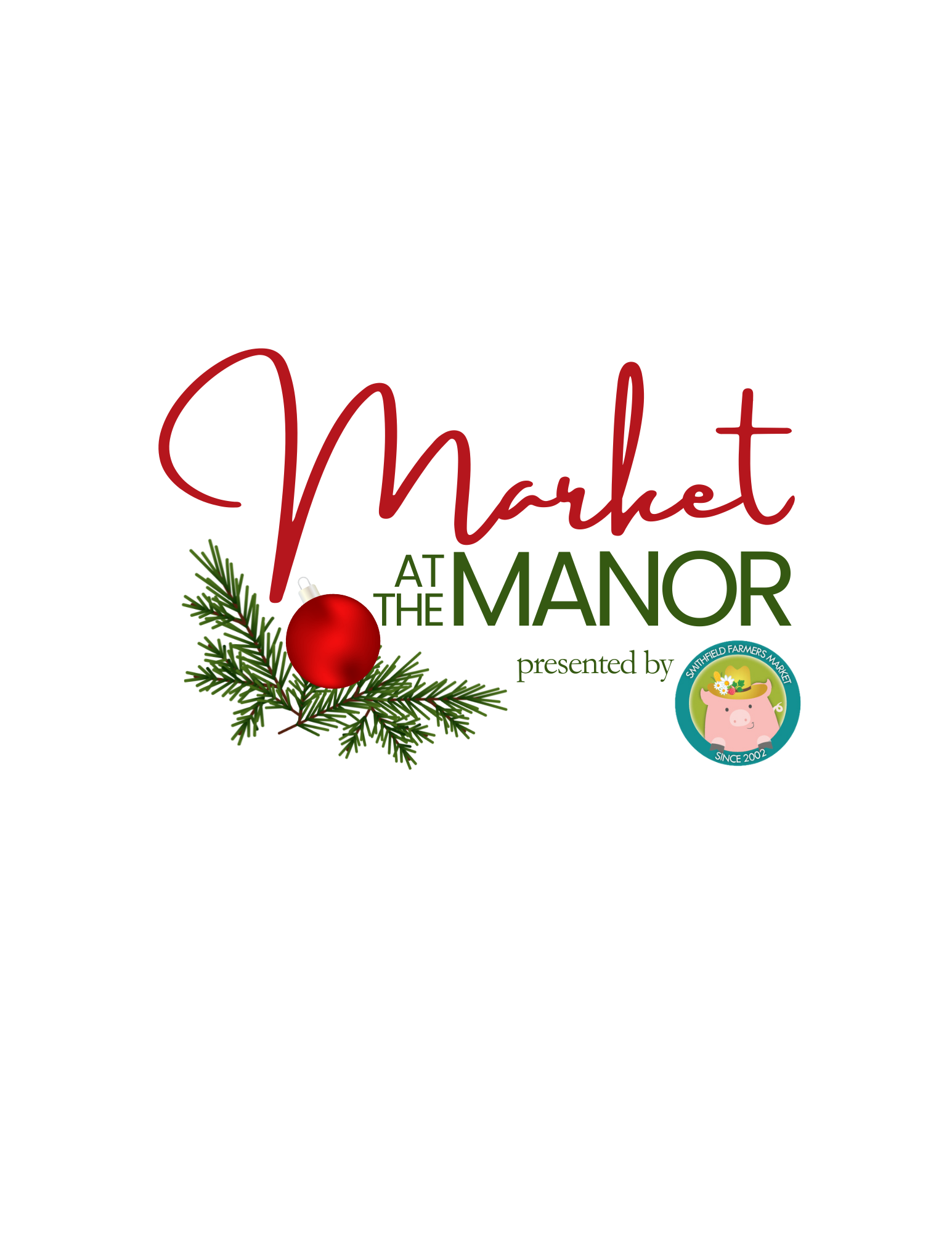 Market at the Manor presented by Smithfield Farmers Market