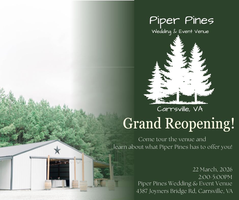 Grand Reopening of Piper Pines
