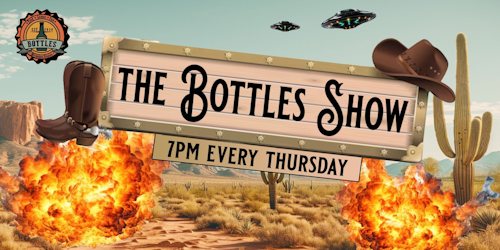 The Bottles Show!