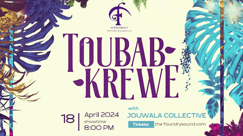 Toubab Krewe with Jouwala Collective
